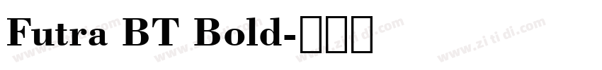 Futra BT Bold字体转换